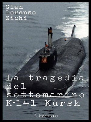 cover image of La tragedia del sottomarino K-141 Kursk, seconda edizione